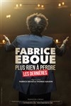 Fabrice Eboué dans Plus rien à perdre - 