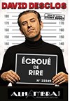 David Desclos dans Ecroué de rire - 