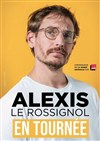 Alexis le Rossignol - 