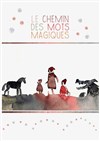 Le chemin des mots magiques - 