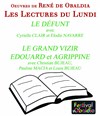 Le défunt, Le grand Vizir, et Edouard et Agripine | avec Cyrielle Clair, Elodie Navarre - 