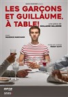 Les garçons et Guillaume, à table ! - 