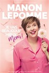 Manon Lepomme dans Je vais beaucoup mieux, merci ! - 