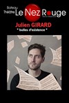 Julien Girard | Bulles d'existence - 