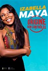 Izabella Maya dans Origine non contrôlée - 