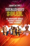 Totalement Soleil | Longjumeau - 