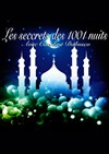 Les secrets des 1001 Nuits - 