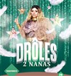 Drôles 2 nanas - 