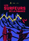 Les Surfeurs de la finance - 