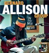 Bernard Allison Group | In the Mix - 