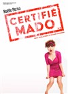 Noëlle Perna dans Certifié Mado V2 - 