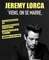 Jérémy Lorca dans Viens, on se marre - 