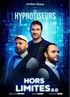 Les hypnotiseurs dans Hors Limites 2.0 - 