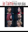 Je l'aime moi non plus - 