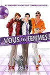 Vous les femmes ! - 