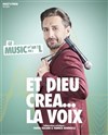 Philippe Roche dans Et dieu créa... La voix - 