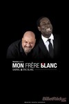 Gabriel & Eric Blanc dans Mon frère blanc - 