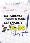 Les parents viennent de Mars, les enfants du Mc Do - 