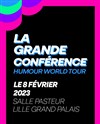 La Grande conférence Humour World Tour - 