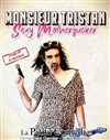 Monsieur Tristan dans Sexy motherfucker - 