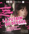 La Putain du dessus/ Rose d'avril - 