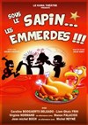 Sous le sapin... les emmerdes ! - 