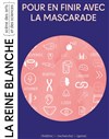 Pour en finir avec la mascarade - 