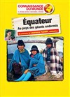 Ciné-conférence : l'Equateur - 