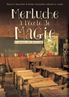 Merluche à l'école de la magie - 