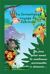 Le fantastique voyage de Zébrinou - 