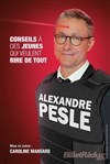 Alexandre Pesle dans Conseils à des jeunes qui veulent rire de tout - 