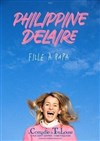 Philippine Delaire dans Fille à papa - 