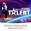 Casting La France a un incroyable talent - 