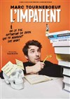 Marc Tourneboeuf dans L'Impatient - 