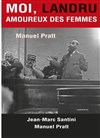 Moi Landru, amoureux des femmes - 