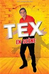 Tex en scène - 