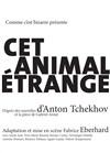 Cet animal étrange - 