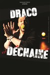 Draco dans Draco est déchainé - 