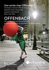 Une soirée avec Offenbach - 