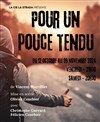 Pour un pouce tendu - 