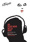 Au plus noir de la nuit - 