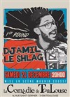 Djamil le Shlag dans 1er Round - 