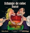 Echange de coloc forcé - 