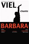 Viel chante Barbara - 