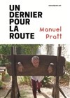 Manuel Pratt dans Un dernier pour la route - 