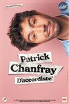 Patrick Chanfray dans D'accordiste - 