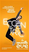 Régis Truchy : Eccentric - 