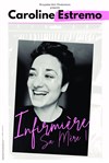 Caroline Estremo dans Infirmière sa mère ! - 