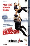 La Grande Evasion - 