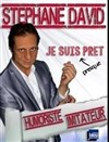 Stéphane David dans Je suis presque prêt - 